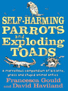 Self-Harming Parrots and Exploding Toads (eBook)